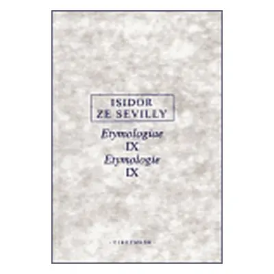 Etymologie IX - Isidor ze Sevilly