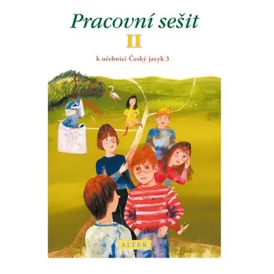 Pracovní sešit II. k učebnici Český jazyk 3 - Lenka Bradáčová