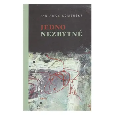 Jedno nezbytné, 2. vydání - Jan Ámos Komenský