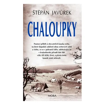 Chaloupky - Štěpán Javůrek