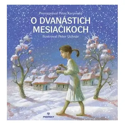 O dvanástich mesiačikoch - Peter Karpinský