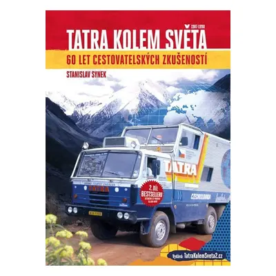 Tatra kolem světa 2 - 60 let cestovatelských zkušeností - Stanislav Synek