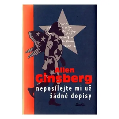 Neposílejte mi už žádné dopisy - Allen Ginsberg