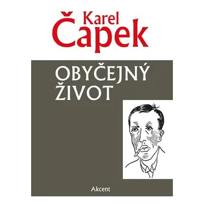 Obyčejný život, 1. vydání - Karel Čapek