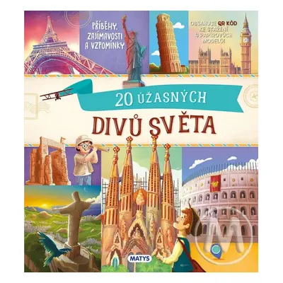 20 úžasných divů světa - kolektiv autorů