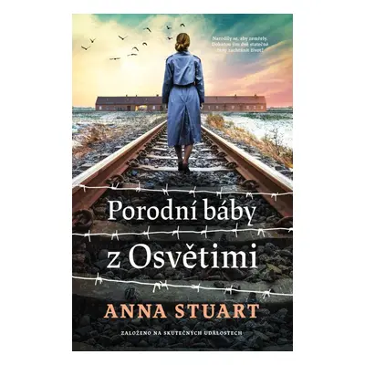 Porodní báby z Osvětimi - Anna Stuart