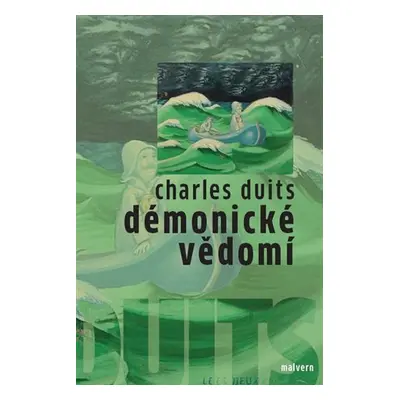 Démonické vědomí - Charles Duits