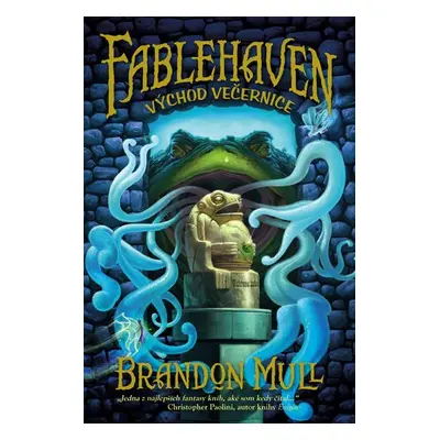 Fablehaven Východ večernice - Brandon Mull