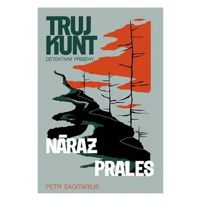 Náraz, Prales - Petr Sagitarius