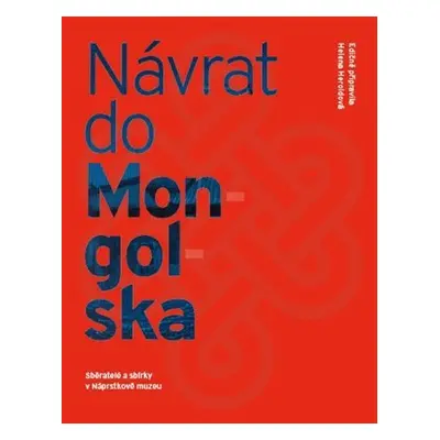 Návrat do Mongolska - Helena Heroldová