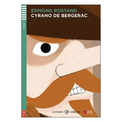 Lectures ELI Seniors 2/A2: Cyrano de Bergerac+CD - Edmond Rostand