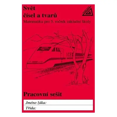 Matematika pro 5. roč. ZŠ Svět čísel a tvarů - PS - Jiří Divíšek