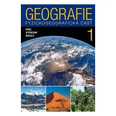 Geografie pro střední školy 1 - Fyzickogeografická část - Jaromír Demek