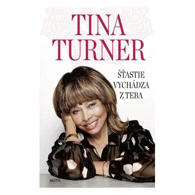 Šťastie vychádza z teba - Tina Turner; Taro Gold