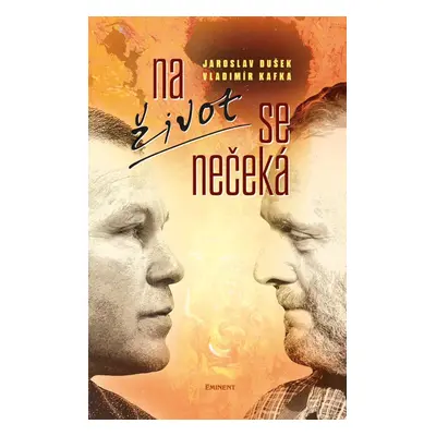 Na život se nečeká - Jaroslav Dušek