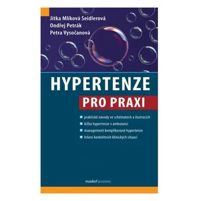 Hypertenze pro praxi - Seidlerová Jitka Mlíková