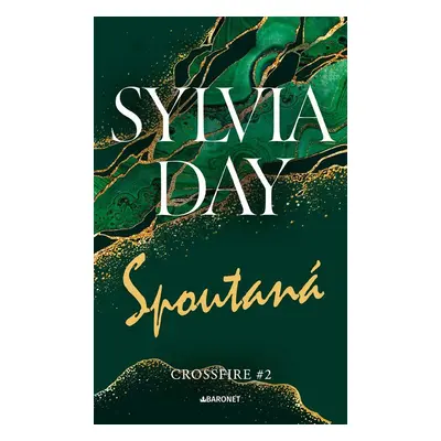 Spoutaná, 2. vydání - Sylvia Day