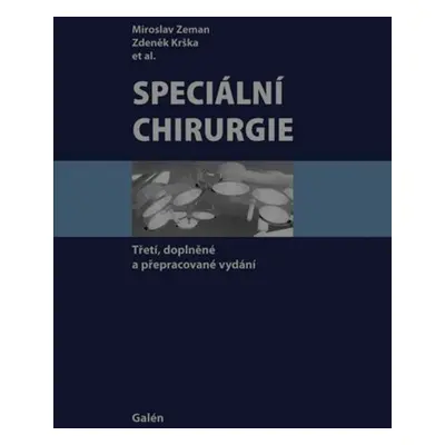 Speciální chirurgie - 3., doplněné a rozšířené vydání - Zdeněk Krška