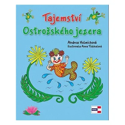 Tajemství Ostrožského jezera - Andrea Helmichová