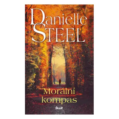 Morální kompas - Danielle Steel