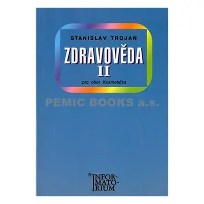 Zdravověda II - Pro 2 ročník UO Kosmetička - Stanislav Trojan