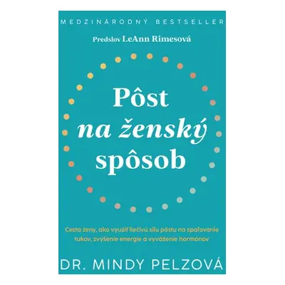 Pôst na ženský spôsob - Mindy Pelzová