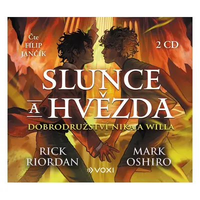 Slunce a hvězda - Dobrodružství Nika a Willa - 2 CDmp3 (Čte Filip Jančík) - Rick Riordan