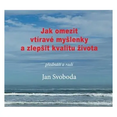 Jak omezit vtíravé myšlenky a zlepšit kvalitu života - CD - Jan Svoboda