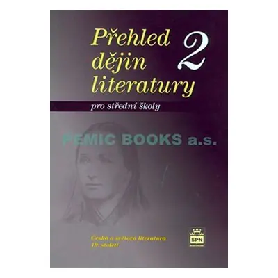 Přehled dějin literatury 2 pro střední školy - Josef Soukal