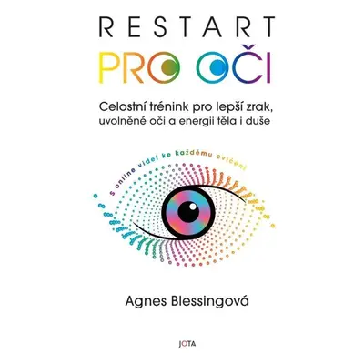 Restart pro oči - Celostní trénink pro lepší zrak, uvolněné oči a energii těla i duše s online v