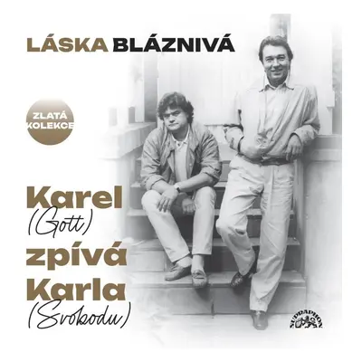 Láska bláznivá - Karel (Gott) zpívá Karla (Svobodu) - 3 CD - Karel Gott