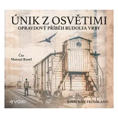 Únik z Osvětimi - CDmp3 (Čte Matouš Ruml) - Jonathan Freedland