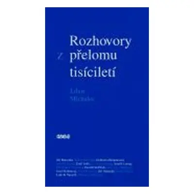 Rozhovory z přelomu tisíciletí - Libor Michalec