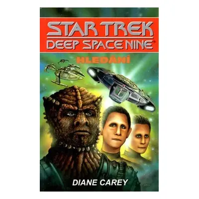 Star Trek Deep Space Nine - Hledání - Diane Carey