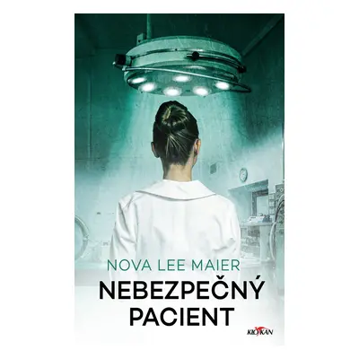 Nebezpečný pacient - Nova lee Maier