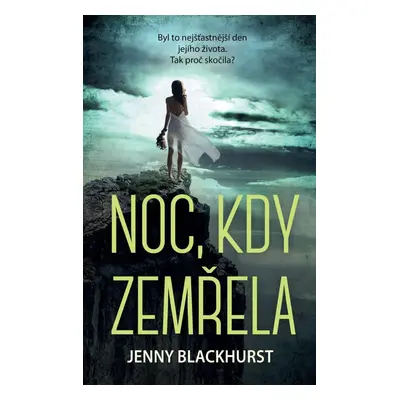 Noc, kdy zemřela - Jenny Blackhurst