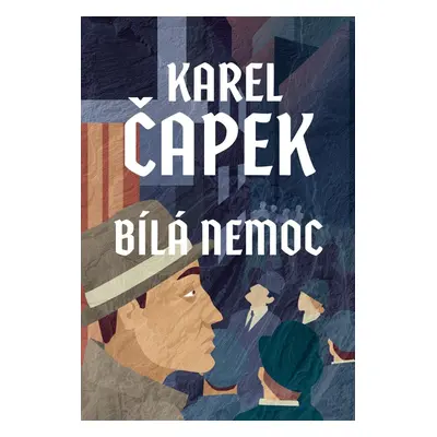 Bílá nemoc, 1. vydání - Karel Čapek