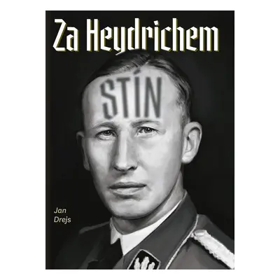 Za Heydrichem stín - Jan Drejs