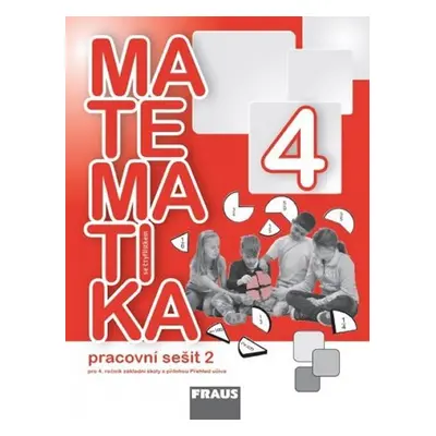 Matematika se Čtyřlístkem 4/2 pro ZŠ - Pracovní sešit - kolektiv autorů