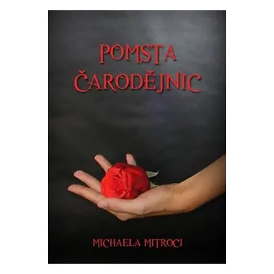 Pomsta čarodějnic - Michaela Mitroci