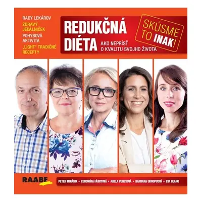 Redukčná diéta - skúsme to inak - Peter Minárik; Ľubomíra Fábryová; Adela Penesová