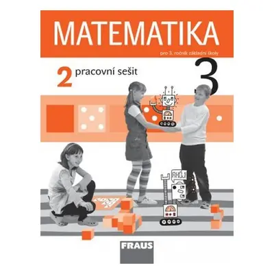 Matematika 3/2 pro ZŠ - pracovní sešit, 1. vydání - kolektiv autorů