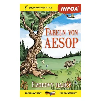 Ezopovy bajky / Fabeln von Aesop - Zrcadlová četba (A1-A2) - Ezop