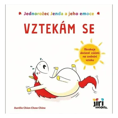 Jednorožec Jenda a jeho emoce Vztekám se - Aurélie Chien Chow Chine