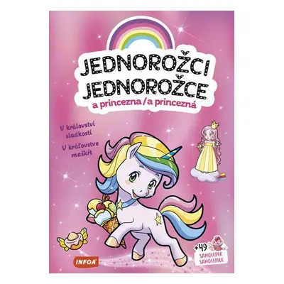 Jednorožci a princezna / Jednorožce a princezná - V království sladkostí / V kráľovstve maškŕt