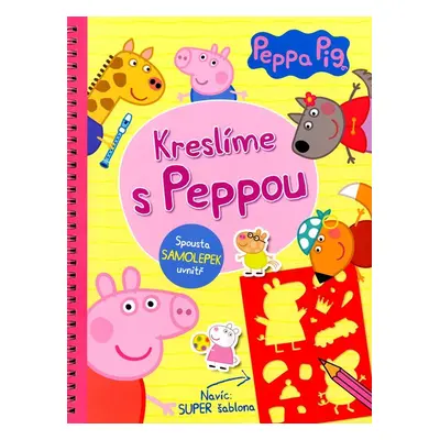 Peppa Pig - Kreslíme s Peppou - kolektiv