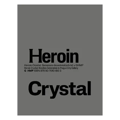 Heroin Crystal - Olga Malá