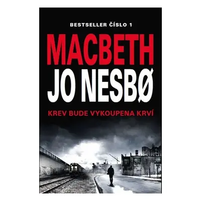 Macbeth, 1. vydání - Jo Nesbo