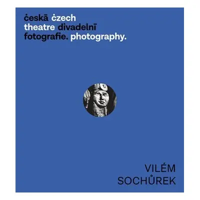 Česká divadelní fotografie Vilém Sochůrek - Zdeněk Tichý