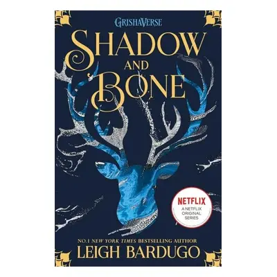 The Grisha: Shadow and Bone : Book 1 - Leigh Bardugo